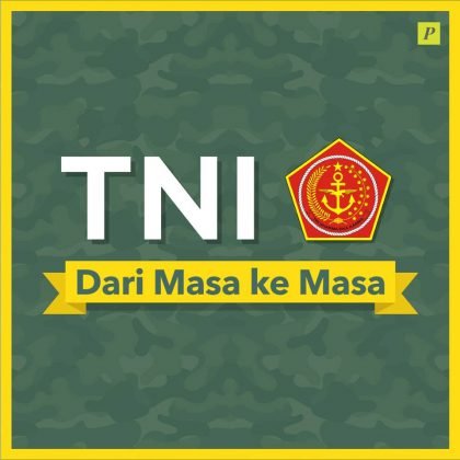 TNI Dari Masa Ke Masa PinterPolitik