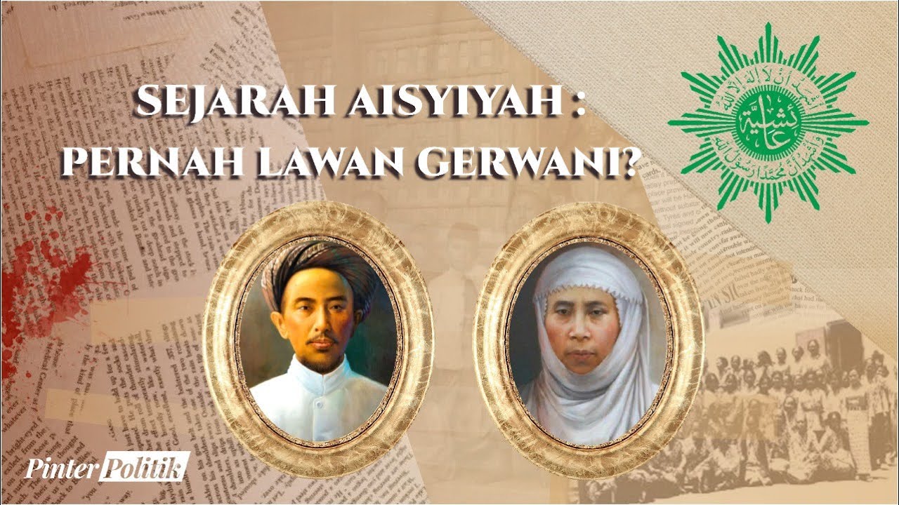 Sejarah Aisyiyah: Nafas Abadi Srikandi Islam Indonesia - PinterPolitik.com