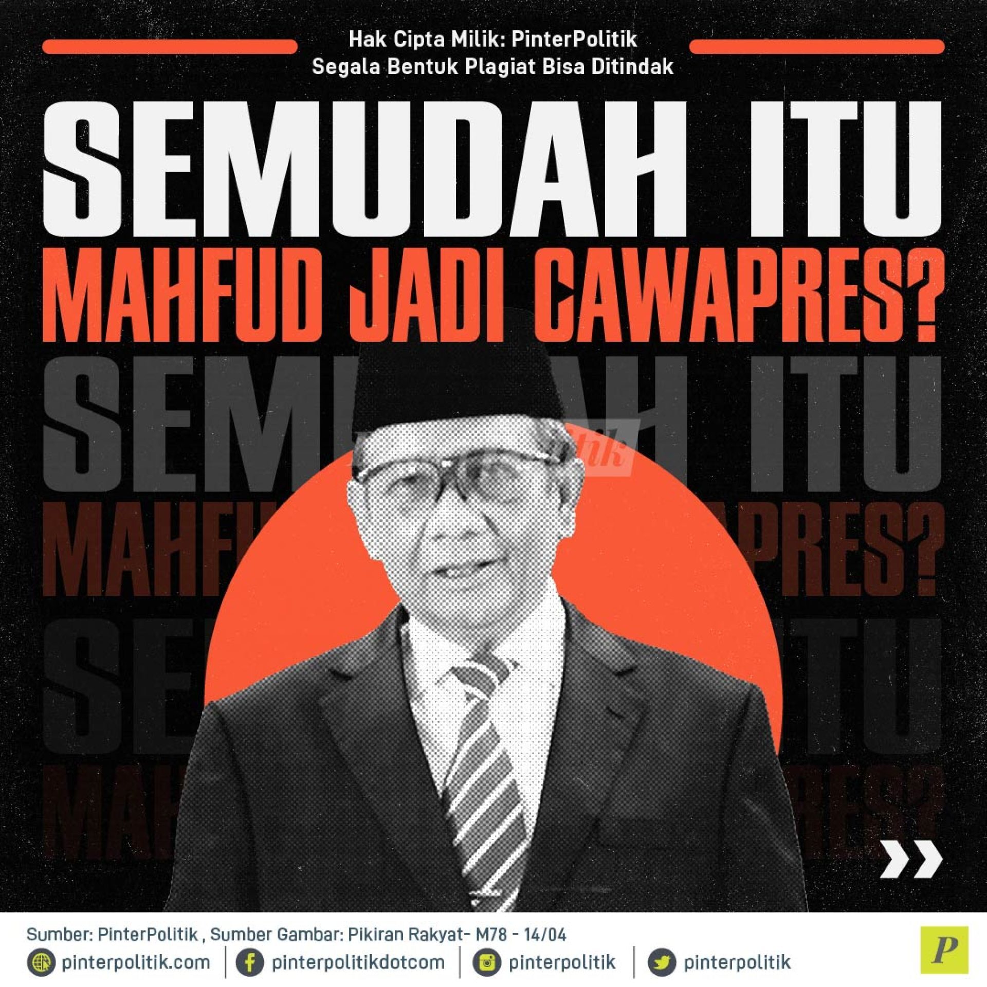 Semudah Itu Mahfud Jadi Cawapres?