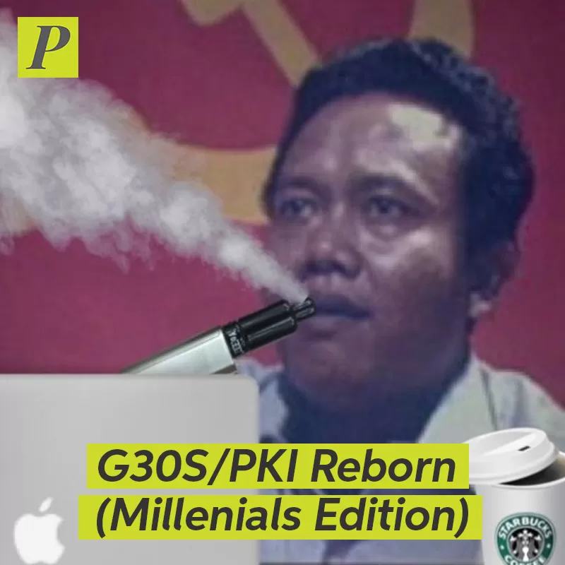 G30S/PKI Reborn (Millenials Edition)