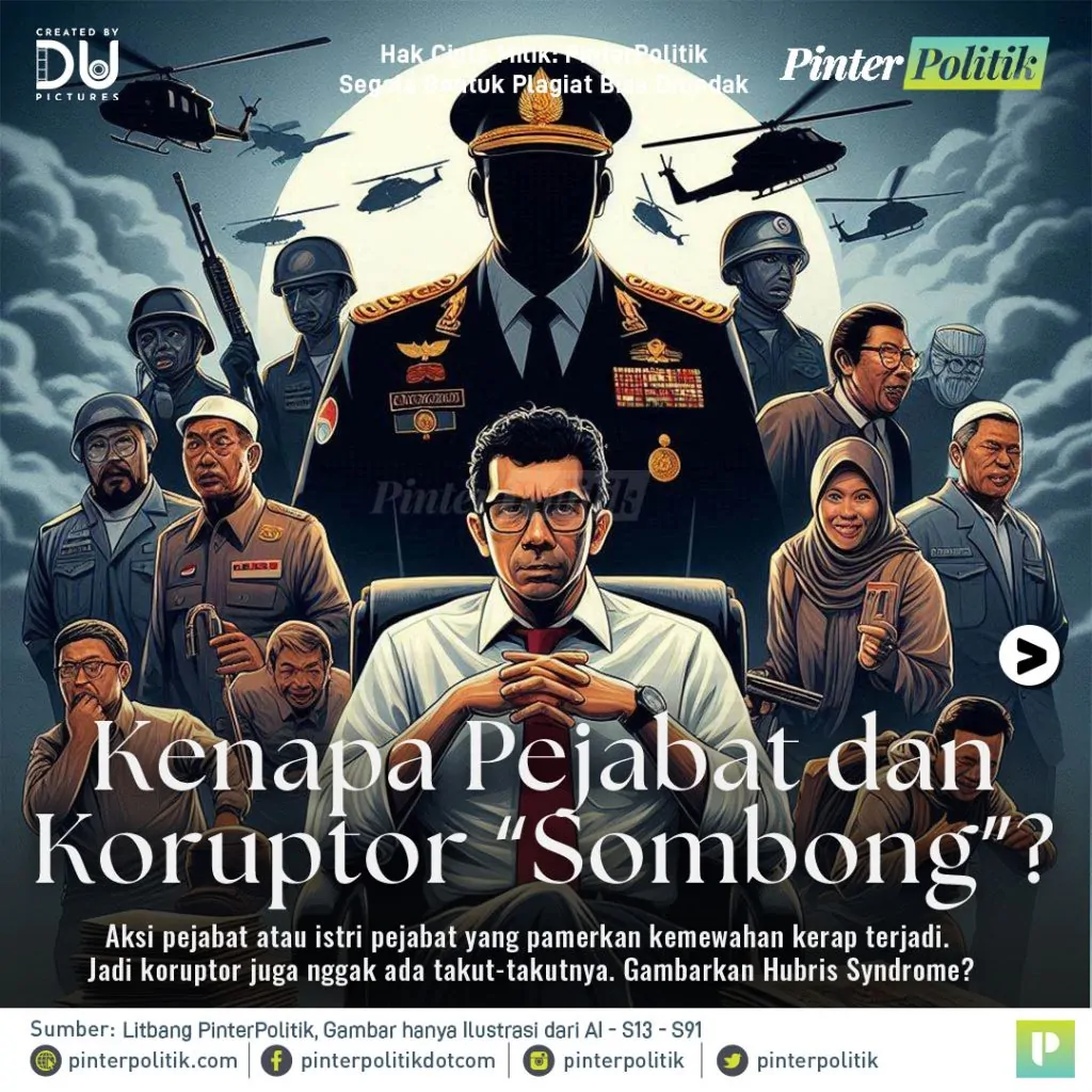 kenapa pejabat dan koruptor “sombong”artboard 1 1